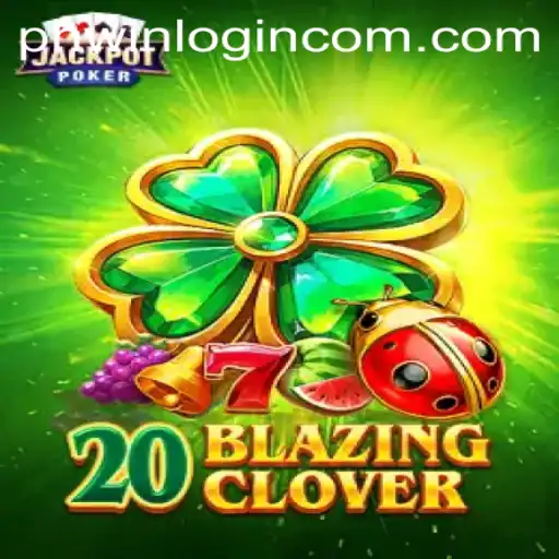 Exploring 20BlazingClover: An In-Depth Guide to Gameplay and Strategies